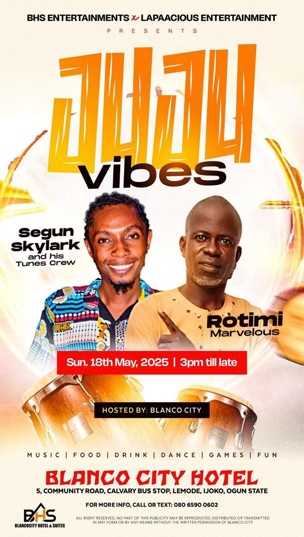 Juju Vibes flyer, Segun Skylark and his Tunes Crew, Blanco City Hotel